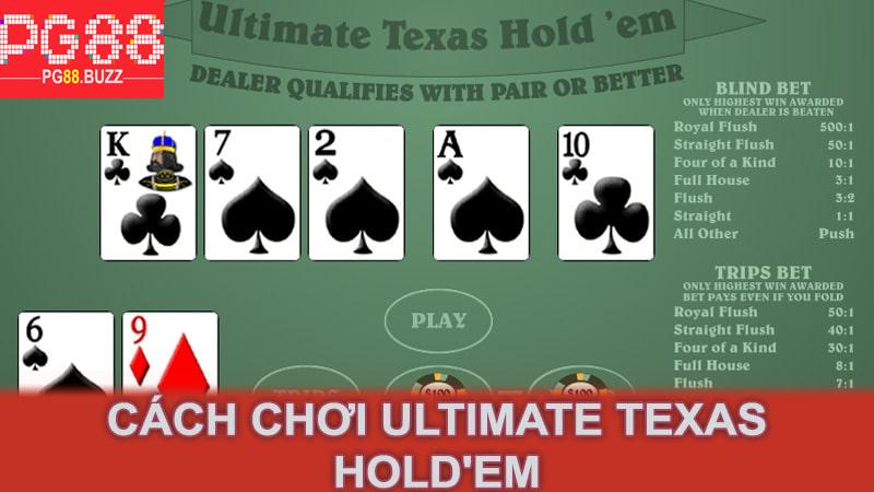 Cách chơi Ultimate Texas Hold'em