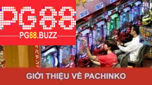 Giới thiệu về Pachinko