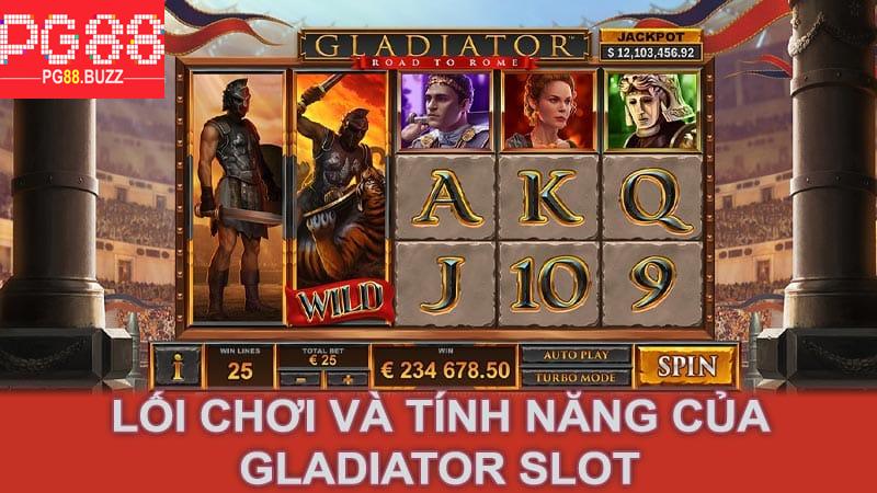 Lối Chơi Và Tính Năng Của Gladiator Slot