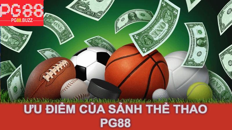 Ưu điểm của sảnh thể thao Pg88